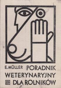 Znalezione obrazy dla zapytania Egon Müller : Poradnik weterynaryjny dla rolników